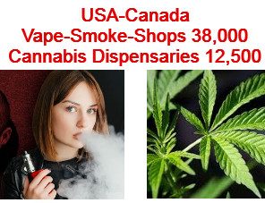 Vape Smoke Shops and Cannabis Dispensaries USA and Canada